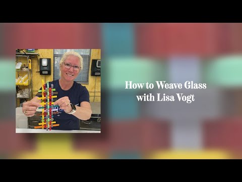 Видео: Как плести стекло с Лизой Фогт