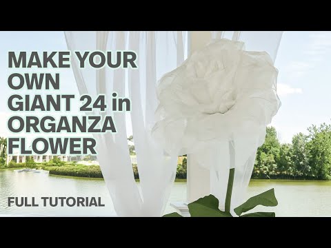 Видео: Как сделать потрясающую 24-дюймовую гигантскую розу из органзы | Пошаговое руководство по создани...