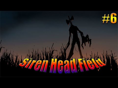 Видео: ШЕСТОЙ ДЕНЬ►Прохождение Siren Head Field #6