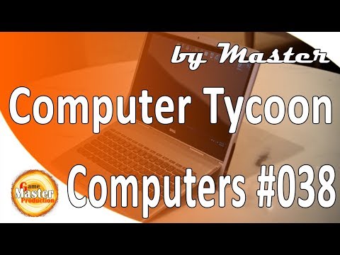Видео: Computer Tycoon обзор и прохождение - [Часть 38]