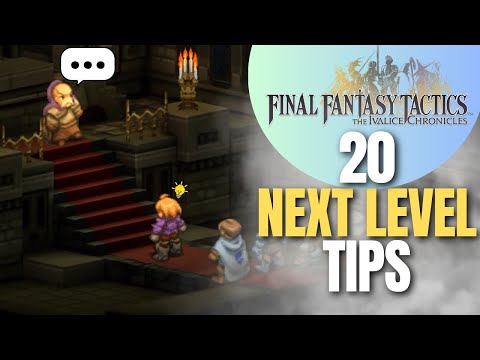 Видео: 20 советов для достижения следующего уровня | Final Fantasy Tactics: Хроники Ивалиса