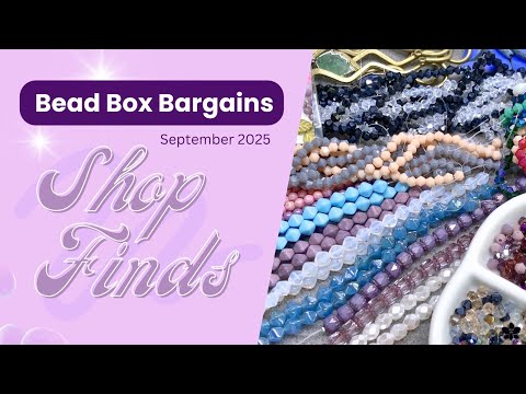 Видео: Находки из магазина Bead Box Bargains — сентябрь 2025 г.