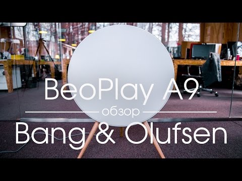 Видео: Обзор аудиосистемы Bang & Olufsen BeoPlay A9 • iPhones.ru