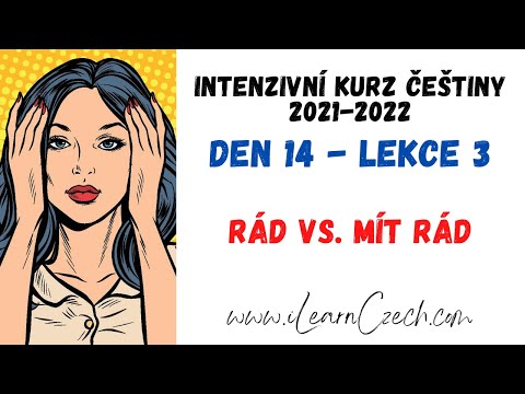 Видео: Курс чешского 14.3: Когда использовать «RÁD», а когда «MÍT RÁD»?