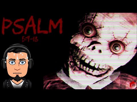 Видео: НОВЫЙ ПСИХОЛОГИЧЕСКИЙ ХОРРОР. Psalm 5:9-13