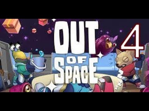 Видео: Прохождение Out of Space 4#