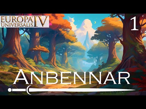 Видео: Europa Universalis IV - Anbennar -  Рвение и Отвага! (Заказ)