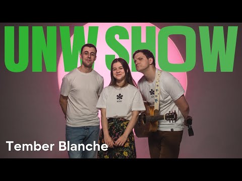 Видео: Tember Blanche - Так чи інакше & Вечорниці (Live) | UNW Show