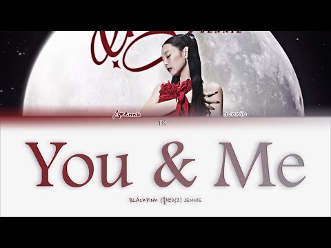 Видео: Jennie – You & Me [ПЕРЕВОД НА РУССКИЙ/КИРИЛЛИЗАЦИЯ Color Coded Lyrics]