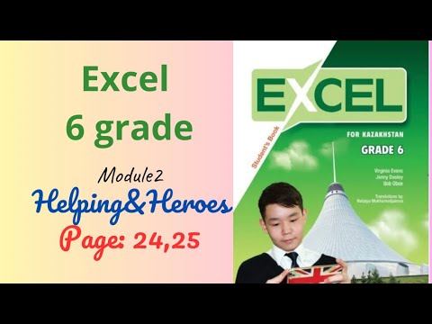 Видео: Ағылшын 6 сынып 24 25 бет English 6 grade Excel page 24 25