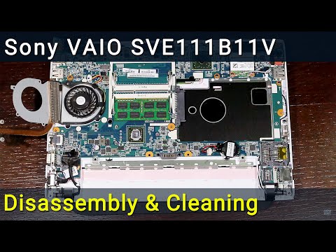 Видео: Sony VAIO SVE111B11V Разборка, чистка вентилятора от пыли и замена термопасты