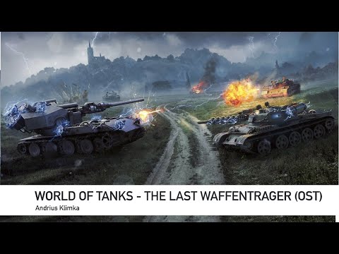 Видео: Andrius Klimka - The Last Waffentrager (World of Tanks OST) WoT Последний Ваффентрагер Музыка