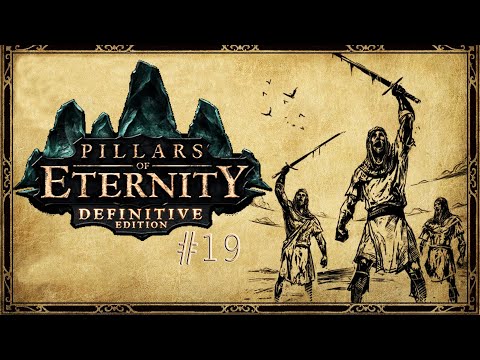 Видео: Ущелье Штормвол и Битва за Каэд Нуа ⚔ Pillars of Eternity Прохождение игры #19