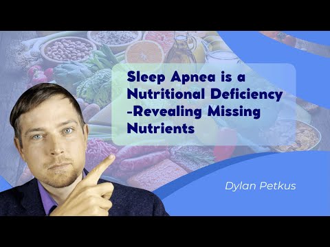 Видео: Апноэ во сне — это дефицит питательных веществ. Доктор медицины выявил недостающие питательные ве...