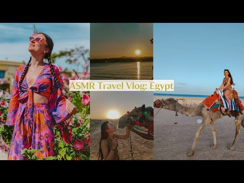 Видео: АСМР влог: Елате с мен в Египет 🐫☀️🌴 АСМР на български | ASMR in Bulgarian: Egypt Travel Vlog