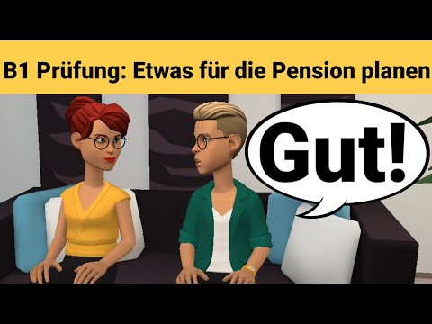 Видео: Устный экзамен по немецкому языку B1 | Планируйте что-нибудь вместе/диалог. Часть 3: Пенсия