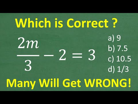 Видео: 2m/3 + 1 = 4, m = ? ПРОСТАЯ алгебраическая задача, которую многие решат НЕПРАВИЛЬНО!