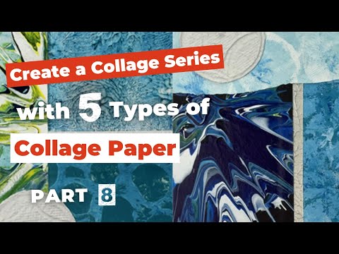 Видео: Создание серии коллажей с использованием 5 видов коллажной бумаги. Часть 8