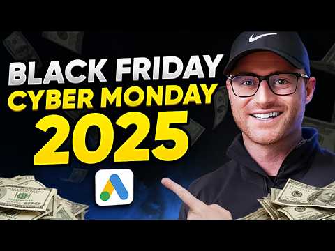 Видео: Мастер-класс по Google Ads в Черную пятницу и Киберпонедельник 2025