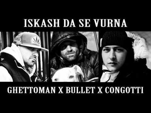 Видео: Bullet feat. Ghettoman x ConGotti - Искаш Да Се Върна (Iskash Da Se Vurna)