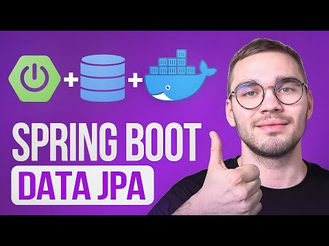 Видео: Работа с БД в Spring Boot - Data JPA и Docker