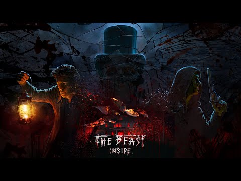 Видео: The Beast Inside - Зверюга внутри... | Полное прохождение