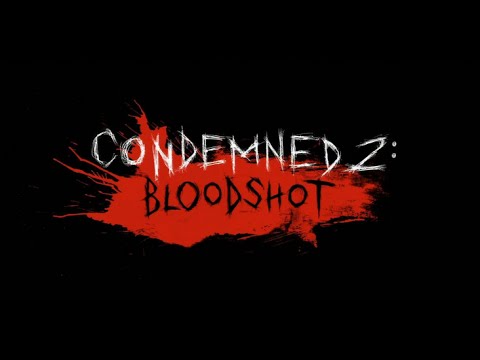 Видео: Condemned 2 Bloodshot  Серия 1 Начало