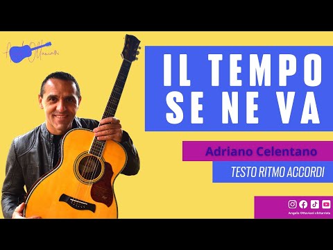 Видео: Il tempo Se Ne Va - Адриано Челентано - Гитара