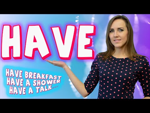 Видео: Устойчивые фразы с "HAVE".