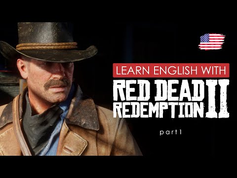 Видео: Английский на слух с Red Dead Redemption 2. Part 1