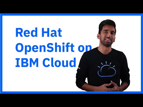 Видео: Введение в Red Hat OpenShift в облаке IBM