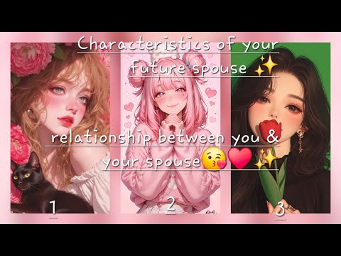 Видео: Характеристики вашего будущего супруга ✨️ отношения между вами и вашим супругом😘♥️✨️💓выберите изо...