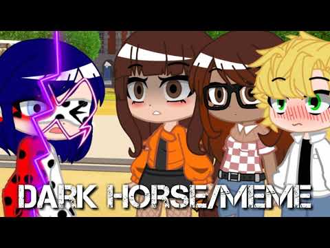 Видео: Dark Horse/meme/Леди баг и Супер кот/Gacha Club