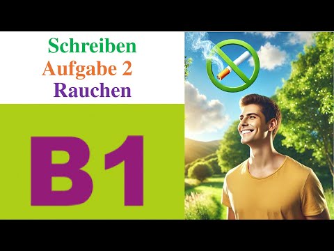 Видео: Goethe B1 || Aufgabe 2 ||  Meinung на тему: „Rauchen“