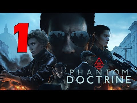 Видео: Прохождение Phantom Doctrine #1 - XCOM про шпионов?