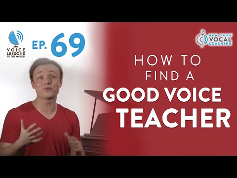 Видео: Ep. 69 «Как найти хорошего учителя голоса»
