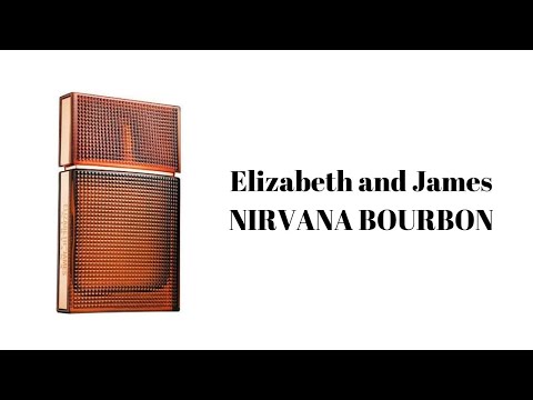 Видео: НАКОНЕЦ ТО НЕ ПРАВАЛ! ПАРФЮМ ОБЗОР  ELIZABETH AND JAMES NIRVANA BOURBON