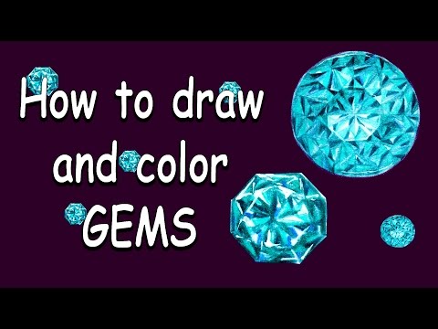 Видео: HOW TO DRAW AND COLOR GEMS / КАК РИСОВАТЬ ОГРАНЕННЫЕ КАМНИ