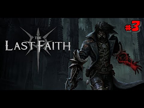 Видео: РЕЛИЗ ➤ The Last Faith ➤ ◉ Прохождение #3