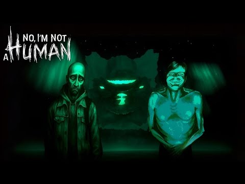 Видео: Я ВЫБРАЛСЯ? - No, I'm not a Human