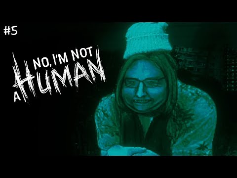 Видео: МИНУС ОКУЛЬТИСТЫ | No, I'm not a Human | #5