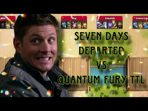 Видео: Seven Days Departed vs Quantum Fury TTL IHT есть ли баланс после ребаланса?😁