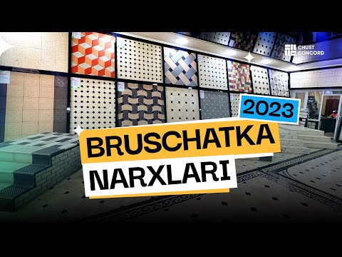 Видео: Bruschatka narxlari 2023 | Брусчатка нархлари 2023