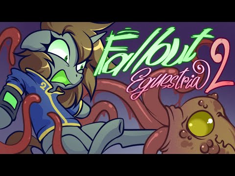 Видео: Фоллаут Эквестрия Ч.2