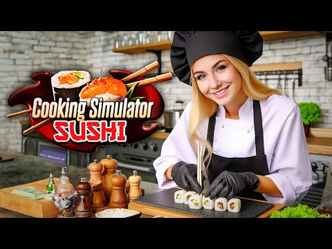 Видео: КАК ПРИГОТОВИТЬ ИДЕАЛЬНЫЕ СУШИ В СИМУЛЯТОРЕ РЕСТОРАНА? // Cooking Simulator Sushi DLC