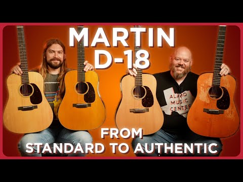 Видео: Полное сравнение Martin D-18 | Стандарт, Уличная легенда, Современный люкс, Подлинник 1937 года