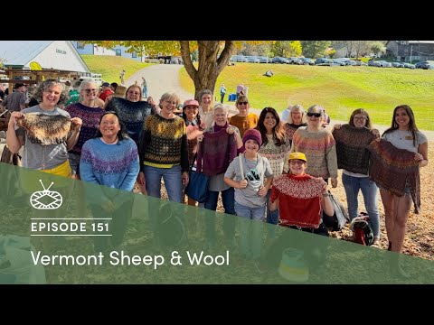 Видео: Millcast, выпуск 151: Vermont Sheep & Wool 2025