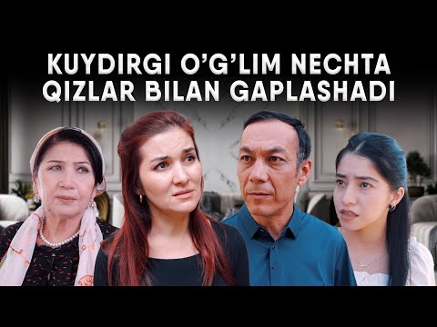 Видео: KUYDIRGI O'G'LIM NECHTA QIZLAR BILAN GAPLASHADI (O`ZBEK KINO | ЎЗБЕК КИНО)