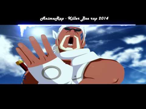 Видео: AnimeRap - Реп Про Килера Би | Killer Bee Rap 2014 [Audio]
