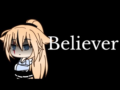 Видео: Клип: "Believer" ||русский кавер||Gacha life|